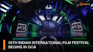 55th Indian International Film Festival begins in Goa | DD India Live