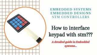 How to interface 4x4 keypad matrix with STM????