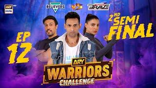 ARY Warriors Challenge Episode 12 | 2nd Semi-Final | Mohib Mirza| 6 July 2024