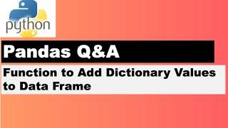 Python Function to Create New Column in pandas dataframe based on dictionary values