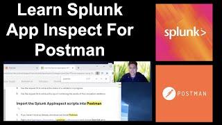 Splunk Tutorial: How to use Splunk App Inspect with Postman