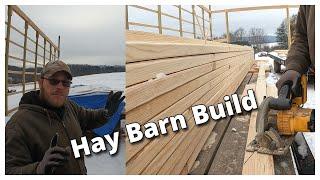 HAY BARN BUILD: Switching From Cookies To Trusses