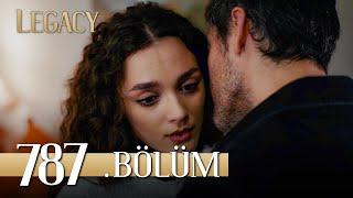 Emanet 787. Bölüm | Legacy Episode 787