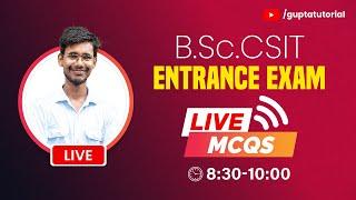 B.Sc.CSIT Entrance Exam Live MCQs Discussion | Questions & Answering  | @guptatutorial