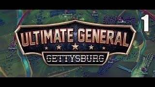 Ultimate General:Gettysburg- Part 1