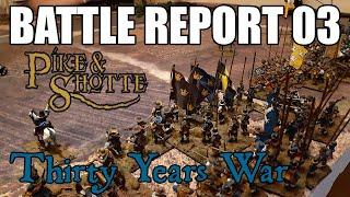 Pike & Shotte - Battle Report 03.Thirty Years War. Skirmish At Lützen 1632.