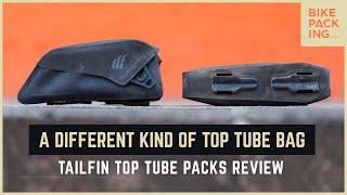 Tailfin Top Tube Packs Review: A Different Kind of Top Tube Bag