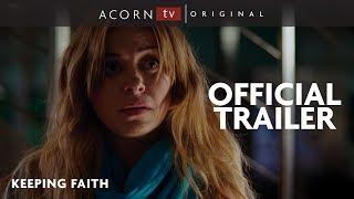 Acorn TV Original | Keeping Faith Trailer