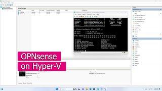 How to install and configure OPNsense Firewall on Hyper-V