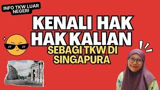 Biar tahu hak kalian saat bekerja di rumah majikan #tkw #singapura #indonesia @Nanikunaeniofficial