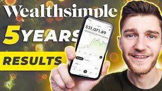 Wealthsimple Invest RESULTS After 5 Years - Worth It?