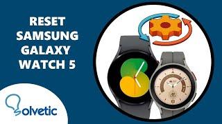 ️ RESET SAMSUNG GALAXY WATCH 5 ️ How to Use Samsung Watch 5