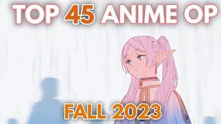 My Top 45 Anime Openings of Fall 2023 (Early Ver.)