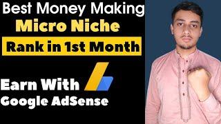 Best Money Making Micro Niche For Blogging in 2021 | Low Competition Niches for Blogging in 2021