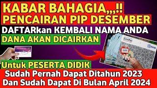 Pip 2024 Kapan Cair, Jadwal Terbaru Pencairan Dana Pip Desember