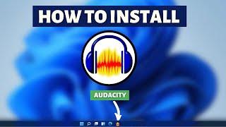 How to install Audacity on Windows 11 - Audacity Installation Tutorial