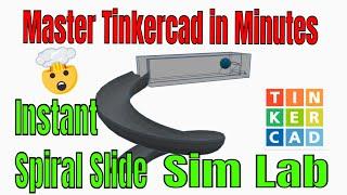 Tinkercad Sim Lab Make a Slide for a Marble run Save video of it too!