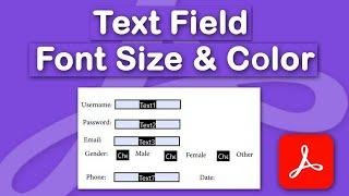 How to change fillable text field font size and color in PDF using Adobe Acrobat Pro DC