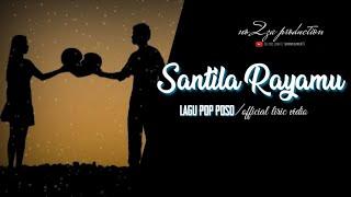 NoZza- SANTILA RAYAMU || LAGU POSO (original song)