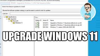 Deploy Windows 11 23H2 with SCCM Upgrade Task Sequence!