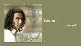 Aras Koyi - Basi To (Official Audio)