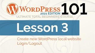 Create Your First Website in Local—WordPress 101, Lesson 03 (2021 Edition)