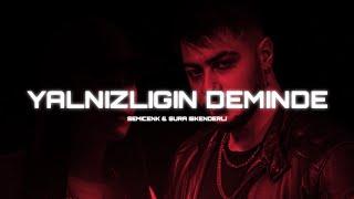 SEMİCENK & SURA İSKENDERLİ TURKISH TRAP TYPE BEAT "YANLIZLIGIN DEMİNDE" (Prod by Sey0six)