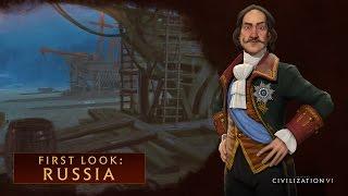 CIVILIZATION VI - First Look: Russia