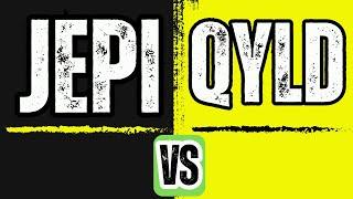 JEPI vs QYLD is either one worth it?