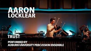 Trust by Aaron Locklear | for percussion ensemble