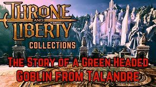 The Story of a Green Headed Goblin from Talandre Codex Collection | Throne and Liberty Guide