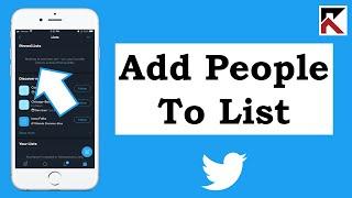 How To Add People From Your List Twitter App