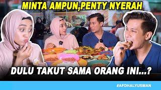 NGAJAK PENTY MAKAN SAMBEL SETAN... KOK CURHAT?? I AFDHAL YUSMAN