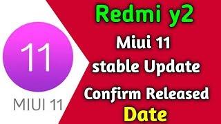 Redmi Y2 Miui 11 Stable Update Confirm Released Date