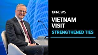 Anthony Albanese visits Hanoi to highlight Australia's growing ties to Vietnam | ABC News