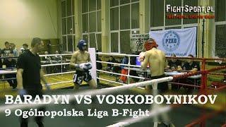 Artur Baradyn vs Artem Voskoboynikov na 9 Lidze B-Fight