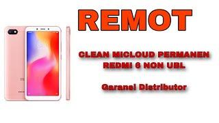 BYPASS MI CLOUD CLEAN PERMANEN REDMI 6 CEREUS GARANSI DISTRIBUTOR