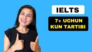 IELTS 7+ uchun kun tartibi | Albatta, ko'ring!