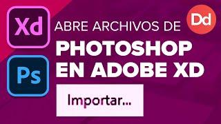 ️Cómo importar archivos de Photoshop en Adobe XD