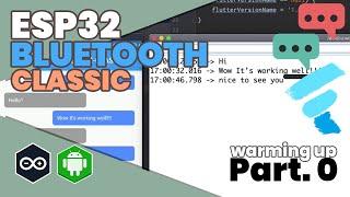 ESP32 | BLUETOOTH CLASSIC | FLUTTER - Let's build BT Serial based on the examples. (Ft. Chat App)