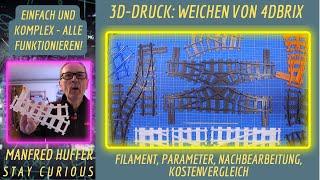 3D-Druck: Weichen von 4DBrix - Alles was man wissen muss!