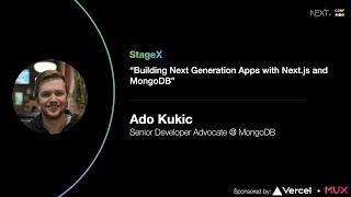 Building Next Generation Apps with Next.js and MongoDB - Ado Kukic (MongoDB)