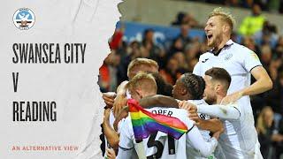 Swansea City v Reading | An Alternative View