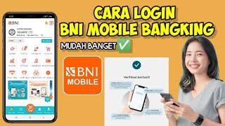 Cara Login BNI Mobile Banking Dengan Mudah Terbaru 2023