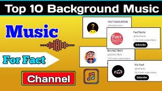 Top 10 Background Music For Fact Channel ! fact channel background music !fact background music 2023