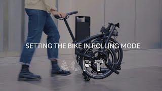 Brompton P Line And T Line Rolling Mode