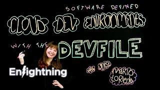 ️ Enlightning - Software Defined Cloud Dev Environments with the Devfile