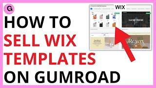 How to Sell Wix Templates on Gumroad [FULL GUIDE]