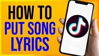 How to Put Song Lyrics on TikTok Video (2025)