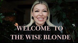 Welcome to The Wise Blonde: Empowering Midlife women through shared experiences